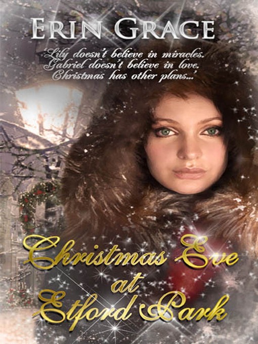 Title details for Christmas Eve at Etford Park by Erin Grace - Available